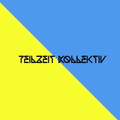 Teilzeit Kollektiv