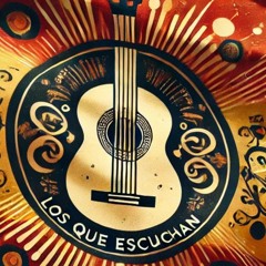 Los Que Escuchan