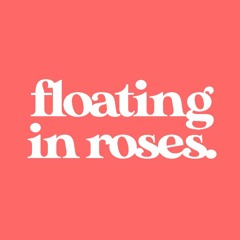 Floating in Roses🌺