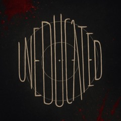 Uneducated