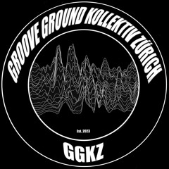 Groove Ground Kollektiv Zürich