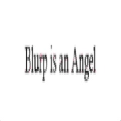 blurp is an angel