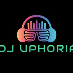 DJ UPHORIA