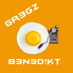 Gr3Gz BeNeDiCT!