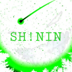 SH!NIN