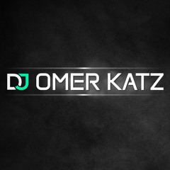 Dj Omer Katz