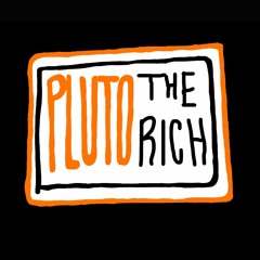 Pluto_The_Rich