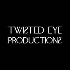 Twisted Eye Production