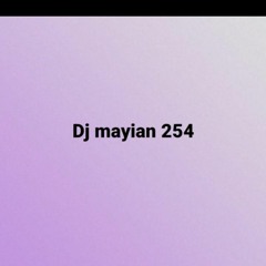 dj mayian254