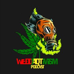 WeedAqtivism Podcasts