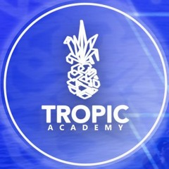 Tropic Academy