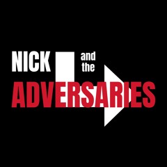 Nick and the Adversaries