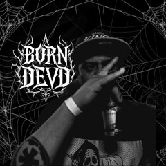 BORN DEV̶D 👻