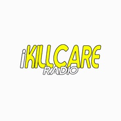 Demo Kill Care Radio