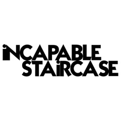 Incapable Staircase