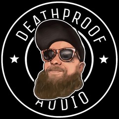 Deathproof Audio
