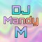DJ MANDY M
