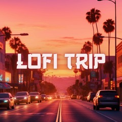 Lofi Trip