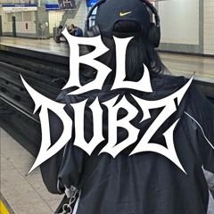 BL DUBZ