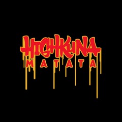 Highkuna Matata (Set & Mixtape Collection)
