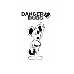 Danger Dubs