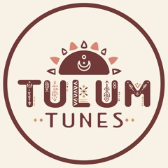 Tulum Tunes