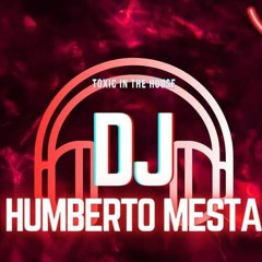 Dj Humberto Mesta