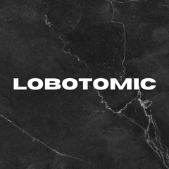 Lobotomic
