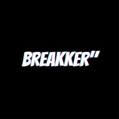 Breakker"