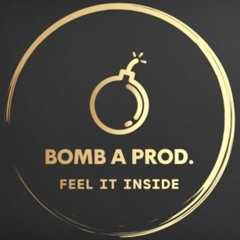 Bomb A Prod.