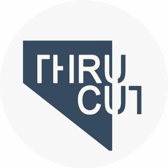 Thru Cut