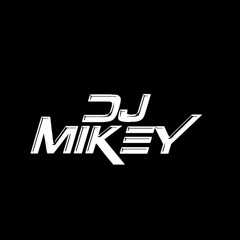 DJ M I K E Y