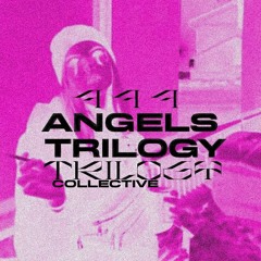 777 ANGELS TRILOGY COLLECTIVE