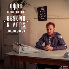 Beyond Rivers
