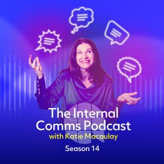 The Internal Comms Podcast