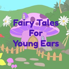 Fairy Tales for Young Ears