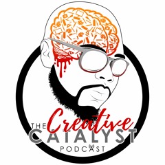 The Creative Catalyst Podcast