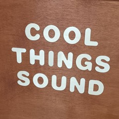 -COOL THINGS SOUND-