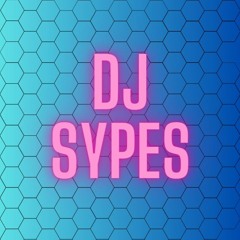 DJ SYPES