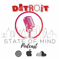 Detroit State of Mind Podcast