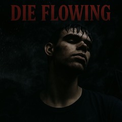 Die Flowing