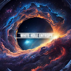 White Hole Entropy Records