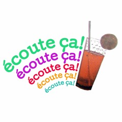 Écoute ça!