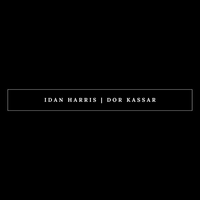 IDAN HARRIS X DOR KASSAR