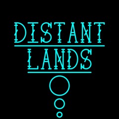 Distant Lands