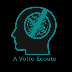 A Votre Ecoute
