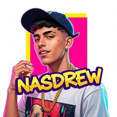 NasDrew