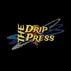 TheDripPress