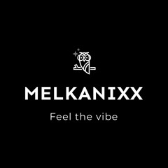 MELKANIXX