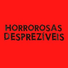 Horrorosas Desprezíveis